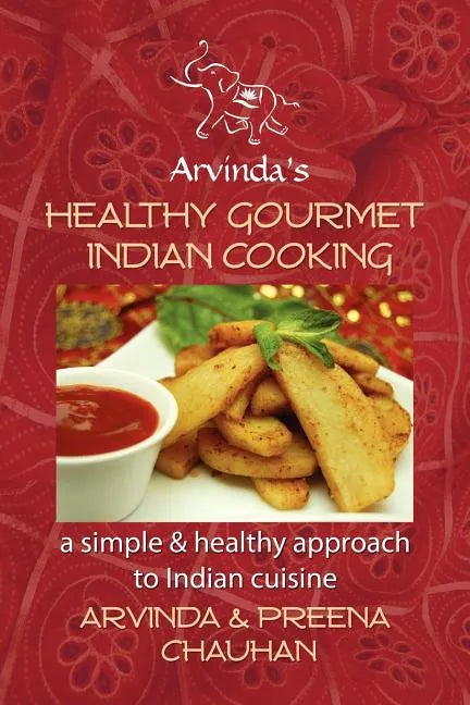 Healthy Gourmet Indian Cooking - Paperback