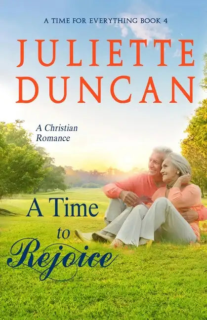 A Time to Rejoice: A Christian Romance - Paperback