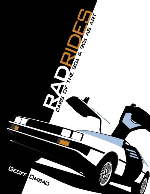 RadRides: Cars of the 80s & 90s as Art - Paperback