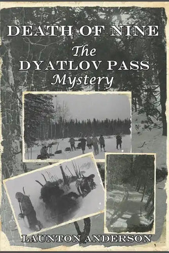Death of Nine: The Dyatlov Pass Mystery - Paperback
