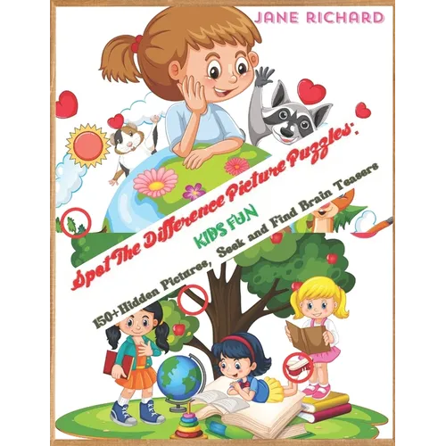 Spot The difference Picture Puzzle: Kids Fun: 150+ Hidden Pictures, Seek and find Brain Teasers. - Paperback
