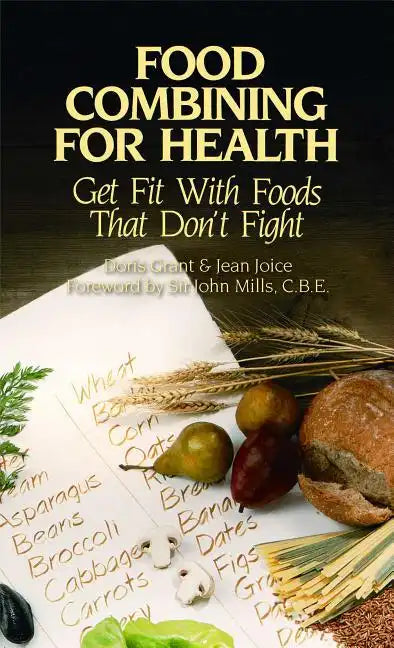 Food Combining for Health: Get Fit with Foods That Don't Fight - Paperback