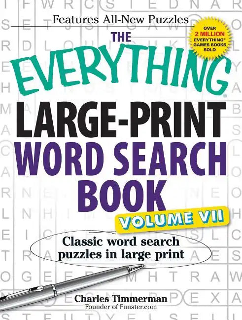 The Everything Large-Print Word Search Book, Volume VII: Classic Word Search Puzzles in Large Print - Paperback