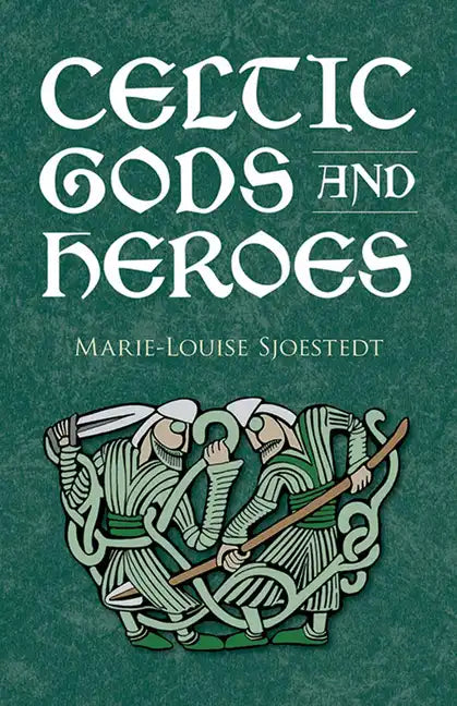Celtic Gods and Heroes - Paperback