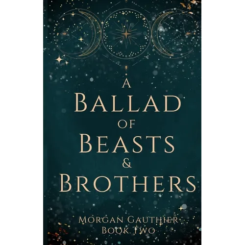 A Ballad of Beasts and Brothers - Paperback