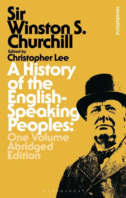 A History of the English-Speaking Peoples: One Volume Abridged Edition - Hardcover