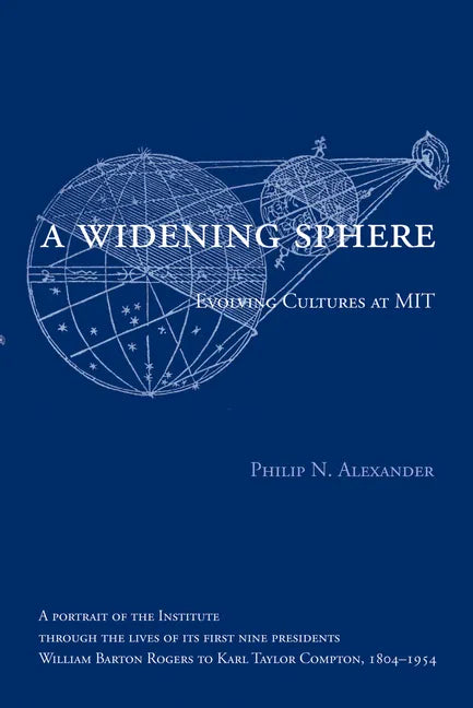 A Widening Sphere: Evolving Cultures at MIT - Paperback