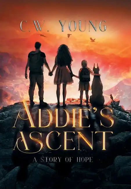 Addie's Ascent: A Story of Hope - Hardcover