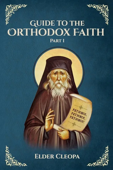 Guide to the Orthodox Faith Part 1 - Paperback