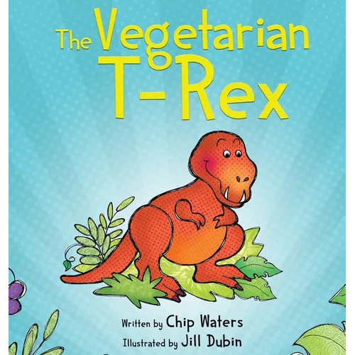 The Vegetarian T-Rex - Hardcover