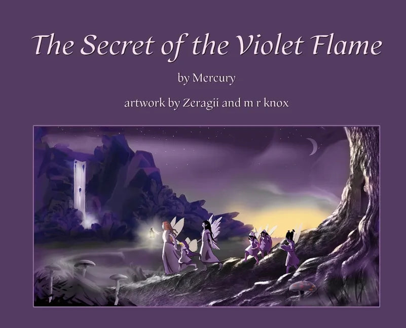 The Secret of the Violet Flame - Hardcover