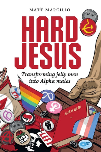 Hard Jesus: Transforming jelly men into Alpha males - Paperback