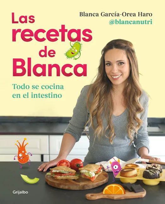 Las Recetas de Blanca / Blanca's Recipes - Paperback