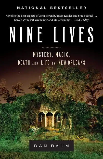 Nine Lives: Mystery, Magic, Death, and Life in New Orleans - Paperback