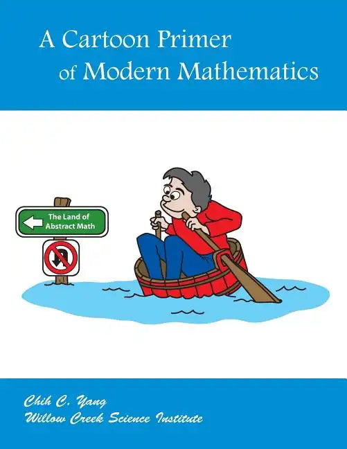 A Cartoon Primer of Modern Mathematics - Paperback