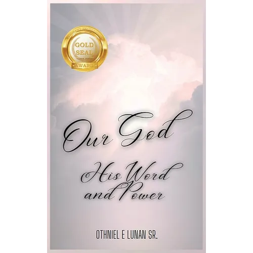 Our God His Word and Power - Hardcover