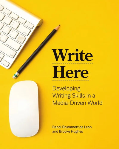 Write Here: Developing Writing Skills in a Media-Driven World - Paperback