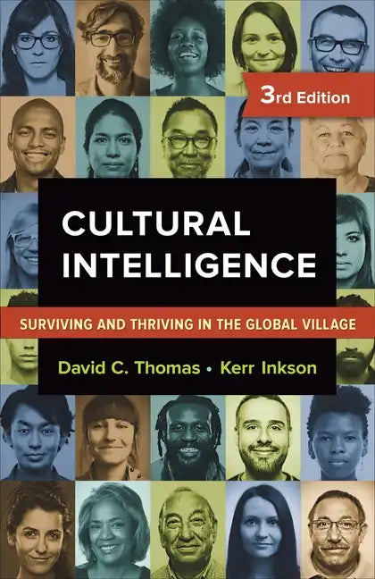 Cultural Intelligence: Surviving and Thriving in the Global Village - Paperback