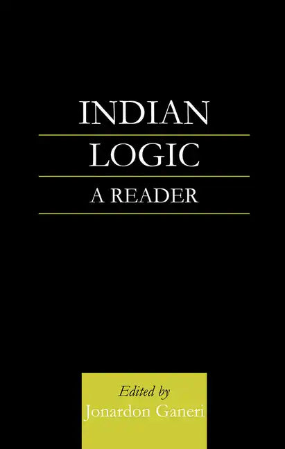 Indian Logic: A Reader - Paperback