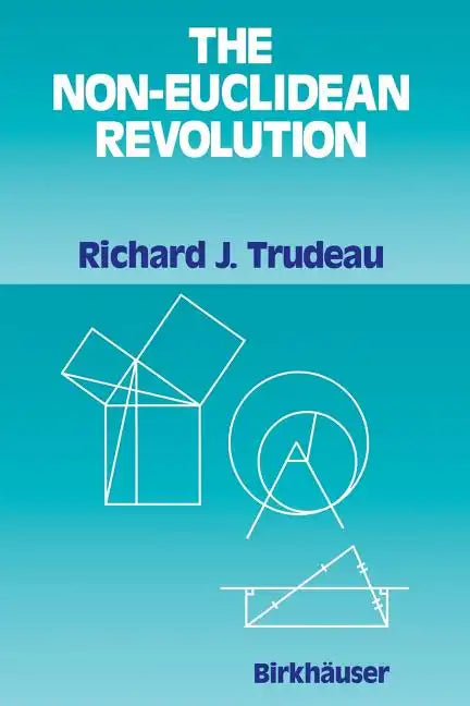The Non-Euclidean Revolution: With an Introduction by H.S.M Coxeter - Paperback
