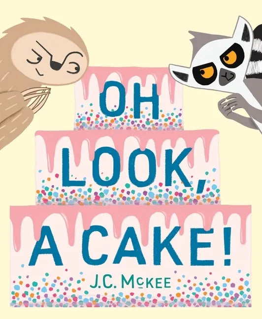 Oh Look, a Cake! - Hardcover