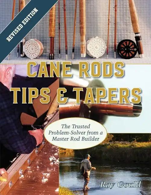 Cane Rods: Tips & Tapers - Paperback