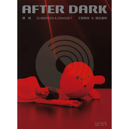 Elmgreen & Dragset: After Dark - Hardcover