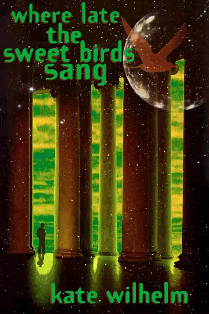 Where Late the Sweet Birds Sang - Paperback