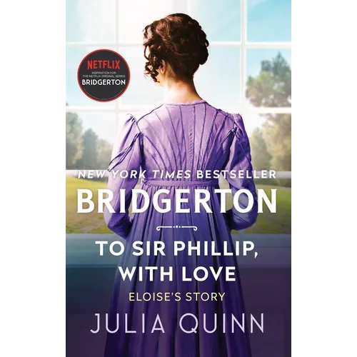 To Sir Phillip, with Love: Bridgerton - Paperback