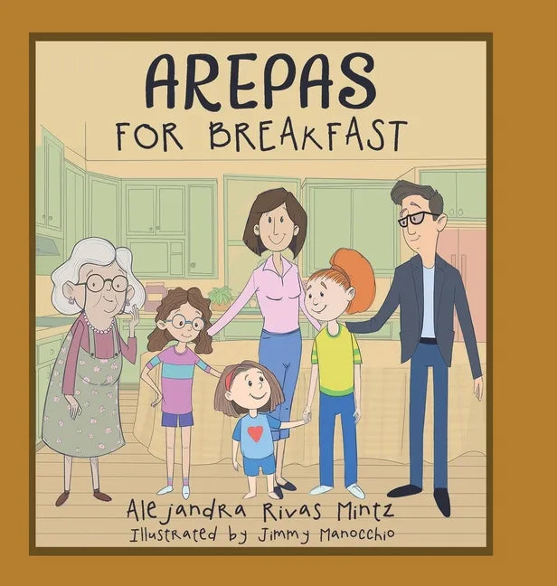 Arepas for Breakfast - Hardcover