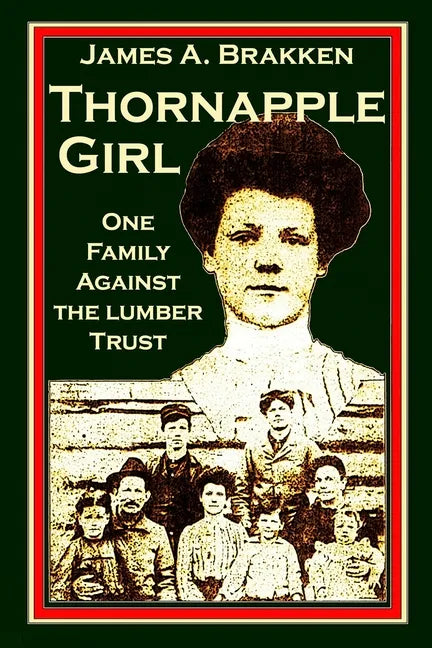 Thornapple Girl: One Family Against the Lumber Trust - Paperback