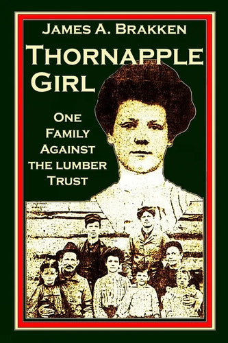 Thornapple Girl: One Family Against the Lumber Trust - Paperback