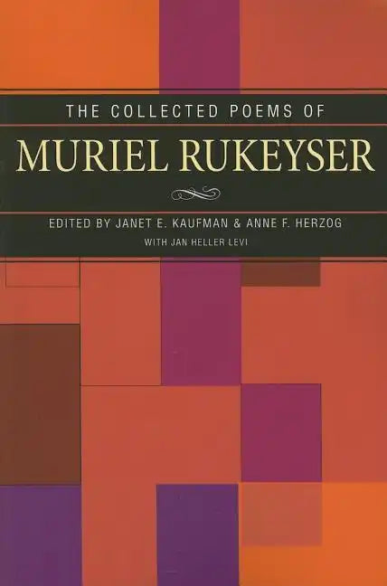 The Collected Poems of Muriel Rukeyser - Paperback