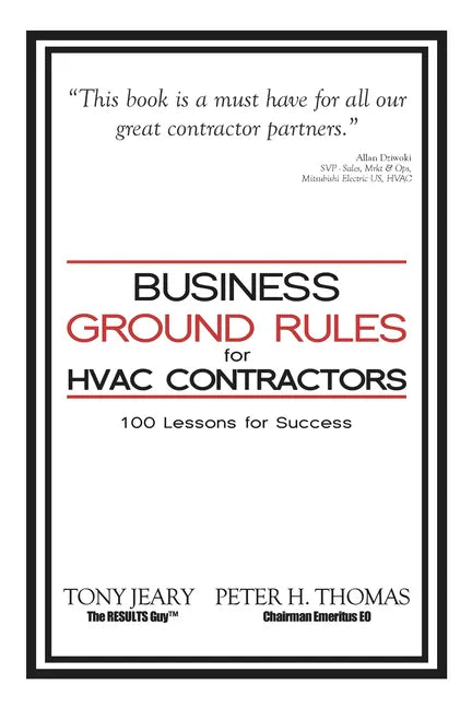 Business Ground Rules for HVAC Contractors: 100 Lessons for Success - Paperback