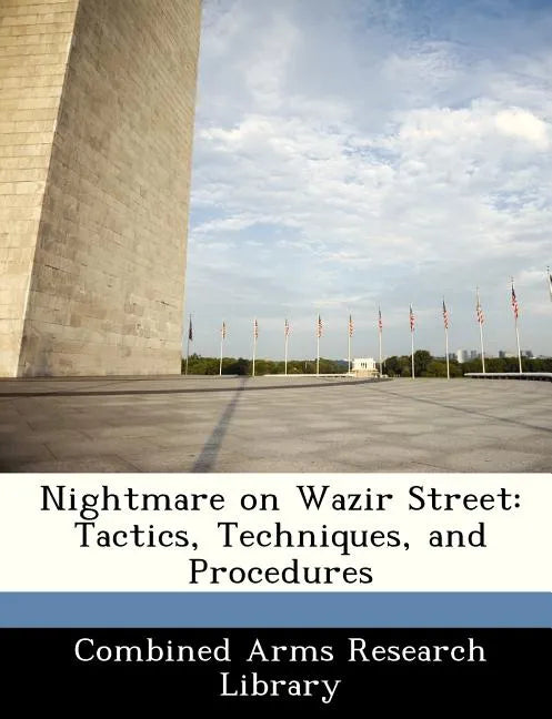 Nightmare on Wazir Street: Tactics, Techniques, and Procedures - Paperback