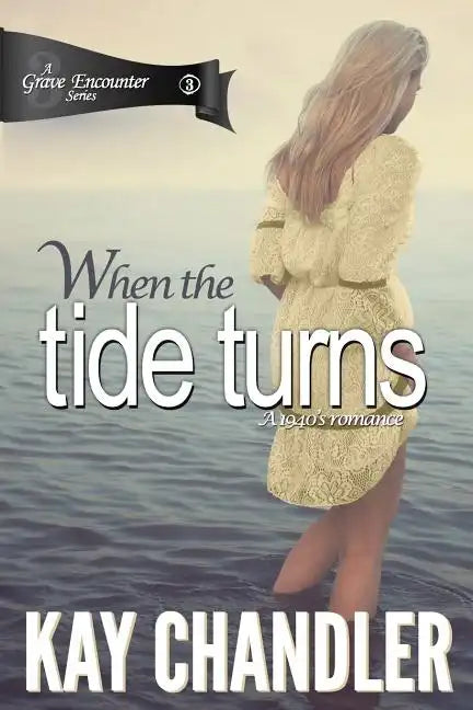 When the Tide Turns: A 1940's Romance - Paperback