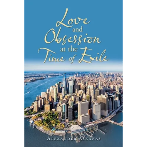 Love and Obsession at the Time of Exile - Paperback