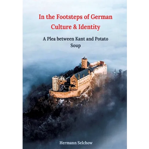 In the footsteps of German culture and identity: A plea between Kant and potato soup