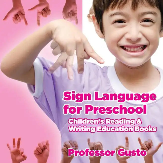 Sign Language for Preschool: Children's Reading & Writing Education Books - Paperback