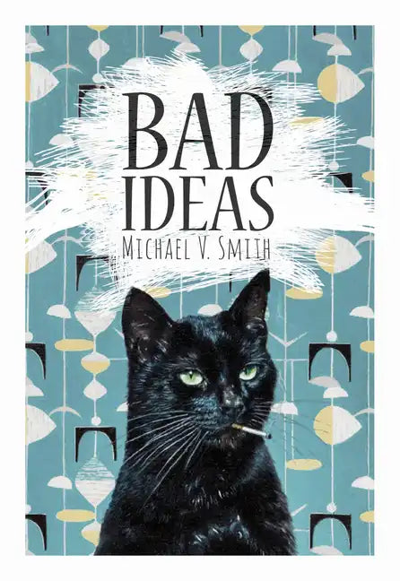 Bad Ideas - Paperback