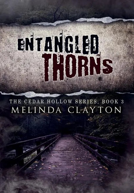 Entangled Thorns - Hardcover