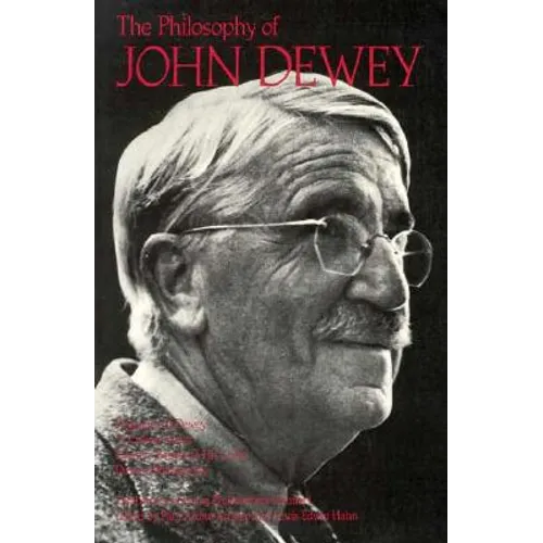 The Philosophy of John Dewey - Paperback