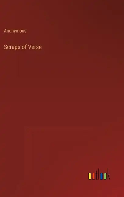 Scraps of Verse - Hardcover