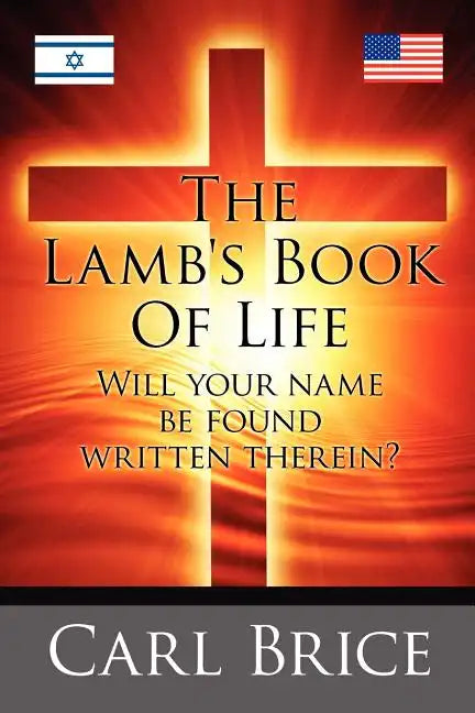 The Lamb's Book of Life: Will your name be found written therein - Paperback