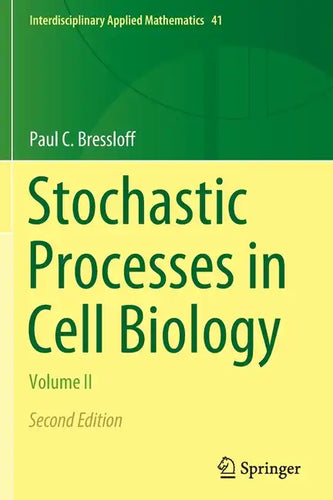 Stochastic Processes in Cell Biology: Volume II - Paperback