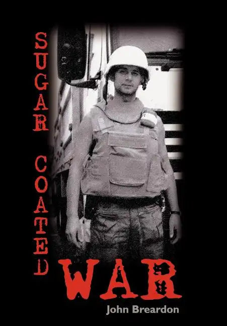 Sugar Coated War - Hardcover