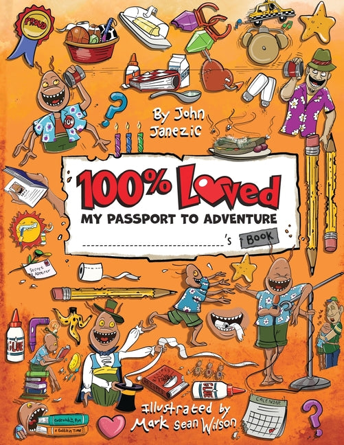 100% Loved: My Passport to Adventure - Paperback