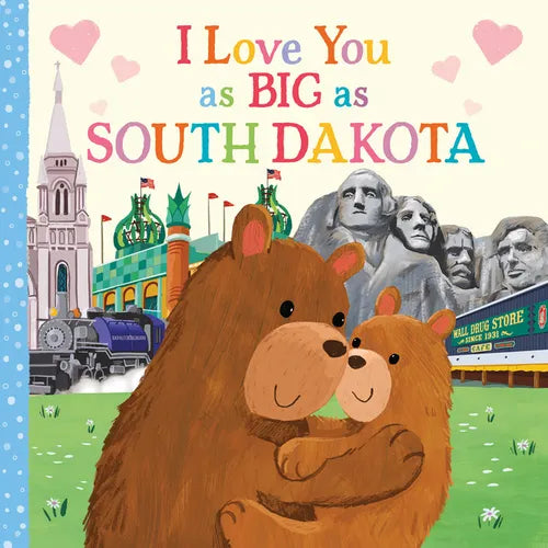 I Love You as Big as South Dakota - Board Book
