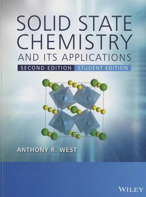 Solid State Chemistry and its Applications 2eStudent Edition - Paperback