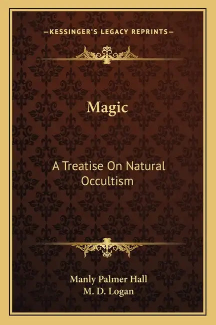Magic: A Treatise on Natural Occultism - Paperback
